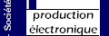 production électronique